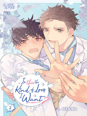 cover image of Is This the Kind of Love I Want?, Volume 2